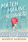 Matchmaking for Beginners