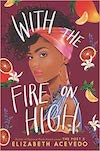 With the Fire on High,